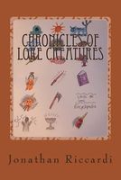 Cover of Chronicles of Lore Creatures by Jonathan Patrick Riccardi