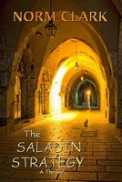 Cover of The Saladin Strategy by Norm Clark
