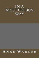 Cover of In a Mysterious Way by Anne Warner
