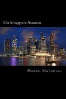Cover of The Singapore Assassin by Harol Marshall