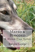 Cover of Mated & Blooded by Kalalea George
