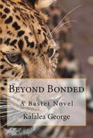 Cover of Beyond Bonded by Kalalea George