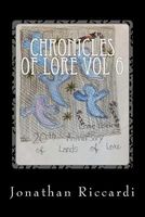 Cover of Chronicles of Lore Vol 6 by Jonathan Patrick Riccardi