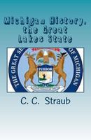 Cover of Michigan History, the Great Lake State by C.C. Straub