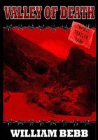Cover of Valley of Death, Zombie Trailer Park by William Bebb