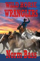 Wild Horse Wranglers