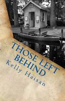 Cover of Those Left Behind by Kelly Marie Haisan