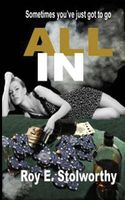 Cover of All In by Roy E. Stolworthy