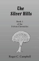 Cover of The Silver Hills by Roger C. Campbell