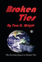 Cover of Broken Ties by Tom A. Wright