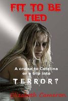 Cover of Fit to Be Tied by Elizabeth Cameron