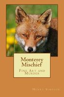 Cover of Monterey Mischief by Henry Simpson
