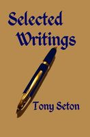 Selected Writings of Tony Seton