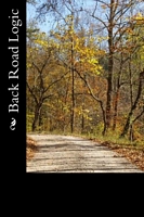 Cover of Back Road Logic by Bruce Adams