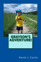 Cover of Grayson's Adventure! by Kevin J. Curtis