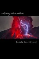 Cover of A Story about Atlantis by Pamela Anne Grinyer