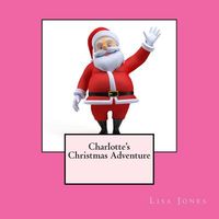 Charlotte's Christmas Adventure