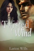 Cover of Twisted Wind by Larion Wills