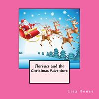Florence and the Christmas Adventure