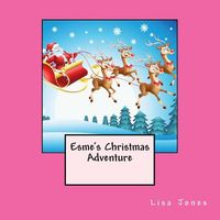 Esme's Christmas Adventure