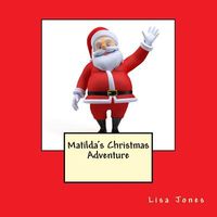 Matilda's Christmas Adventure