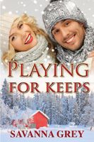 Cover of Playing For Keeps by Savanna Grey