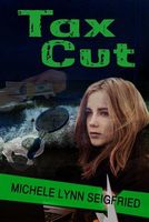 Cover of Tax Cut by Michele Lynn Seigfried