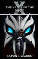 Cover of The Needs of the Many by La'ron S. Readus