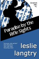 Paradise By The Rifle Sights