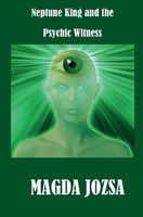 Neptune King and the Psychic Witness