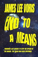 Cover of End to a Means by James Lee Voris