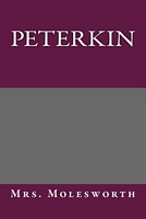 Cover of Peterkin by Mrs. Molesworth / Mary Louisa S. Molesworth