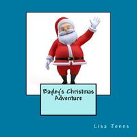 Bayley's Christmas Adventure