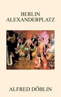 Cover of Berlin Alexanderplatz by Alfred Doblin