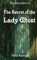 The Secret of the Lady Ghost