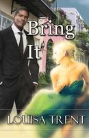 Cover of Bring It by Louisa Trent