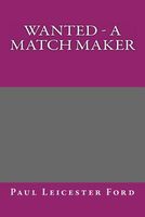 Wanted - A Match Maker