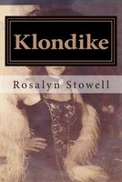 Cover of Klondike by Rosalyn E. Stowell