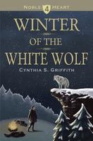 Cover of Winter of the White Wolf by Cynthia S. Griffith