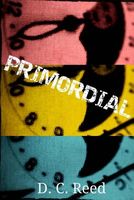 Cover of Primordial by D.C. Reed