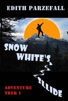Cover of Snow White's Slide by Edith Parzefall