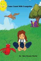 Cover of Come Count with Evangeline by Mary Theriot / Mary Reason Theriot