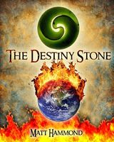 Cover of The Destiny Stone by Matt Hammond