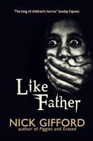 Cover of Like Father by Nick Gifford