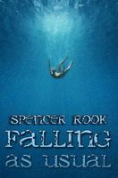 Cover of Falling as Usual by Spencer Rook