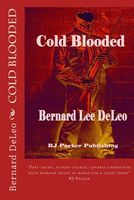 Cover of Cold Blooded by Bernard L. DeLeo