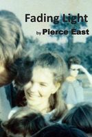 Cover of Fading Light by Pierce East