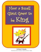 How a Small Giant Grew to Be King