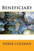 Cover of Beneficiary by Derek Coleman