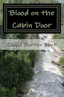Cover of Blood on the Cabin Door by David Burton Flint